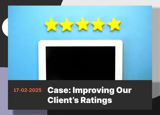 Improving Our Client’s Ratings: from 2 to 4.7 ​​stars in a Month